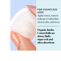 Thumbnail for ORGANIC JUMBO COTTON BALLS